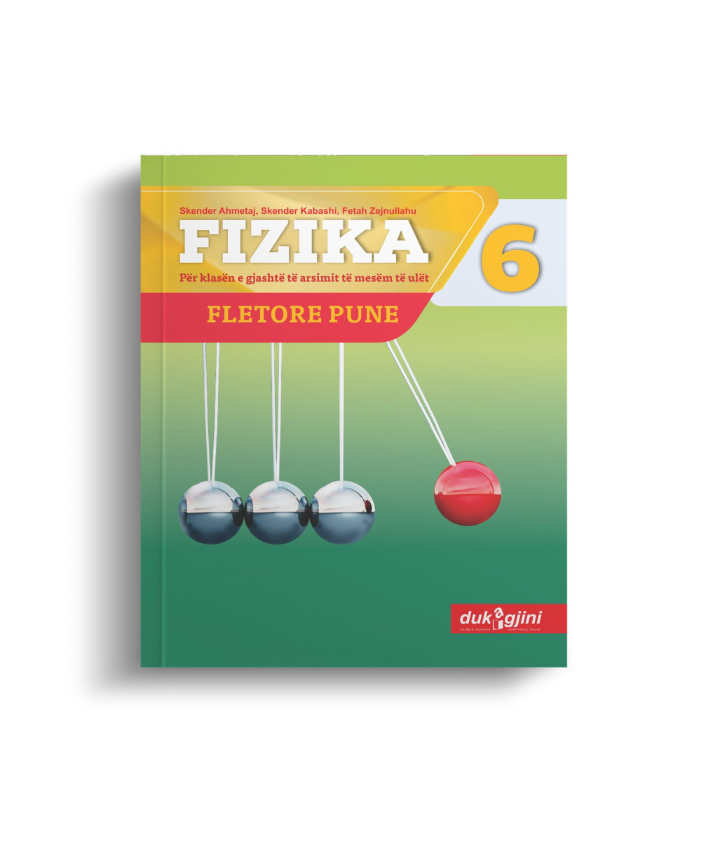 Fizike 6 fletore pune (Dukagjin)