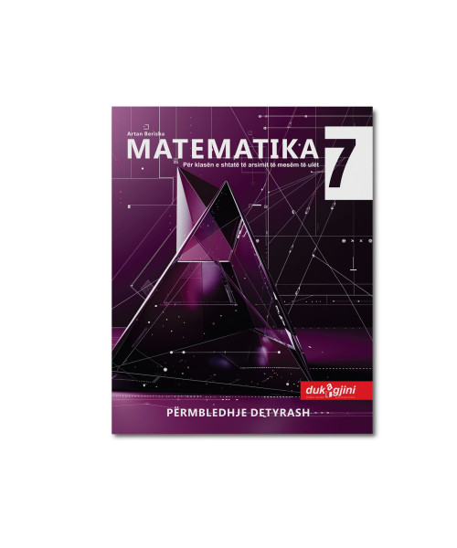 MATEMATIKA 7 (PËRMBLEDHJE DETYRASH)