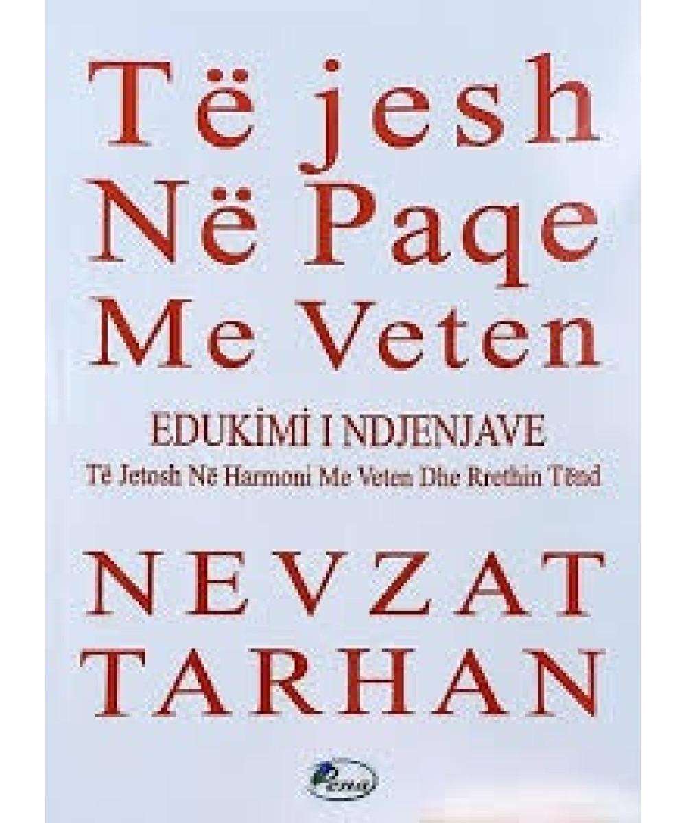 Të Jesh Në Paqe Me Veten Të Jesh Në Paqe Me Veten