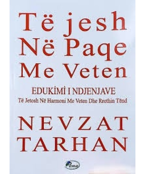 Të Jesh Në Paqe Me Veten Të Jesh Në Paqe Me Veten