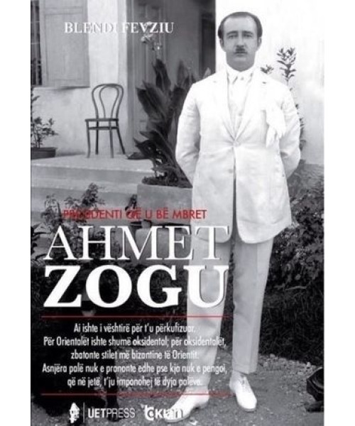 Ahmet Zogu Ahmet Zogu