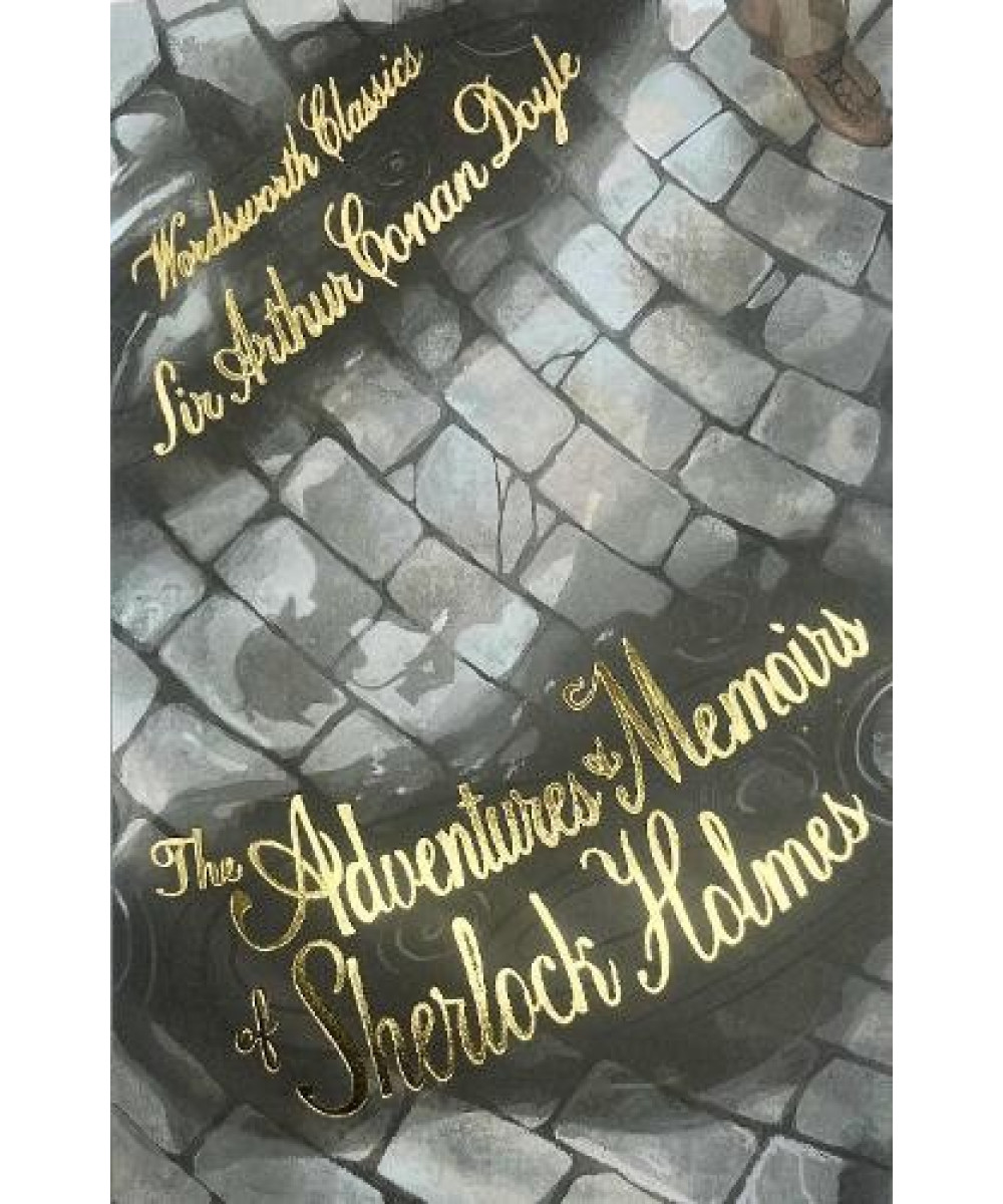 The Adventures & Memoirs of Sherlock Holmes The Adventures & Memoirs of Sherlock Holmes