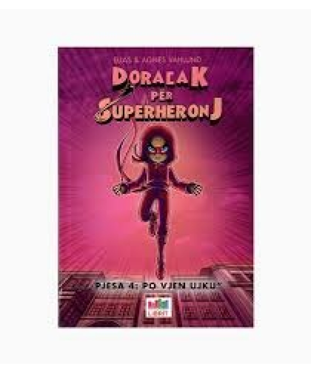 Doracak për Superheronj – Pjesa 4: Po Vjen Ujku Doracak për Superheronj – Pjesa 4: Po Vjen Ujku