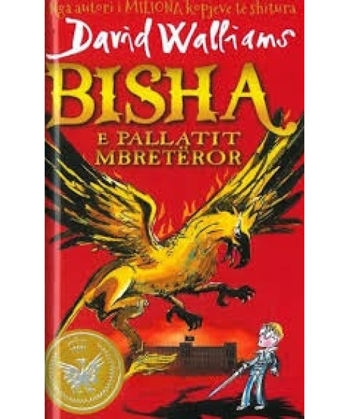 Bisha e Pallatit Mbretëror Bisha e Pallatit Mbretëror
