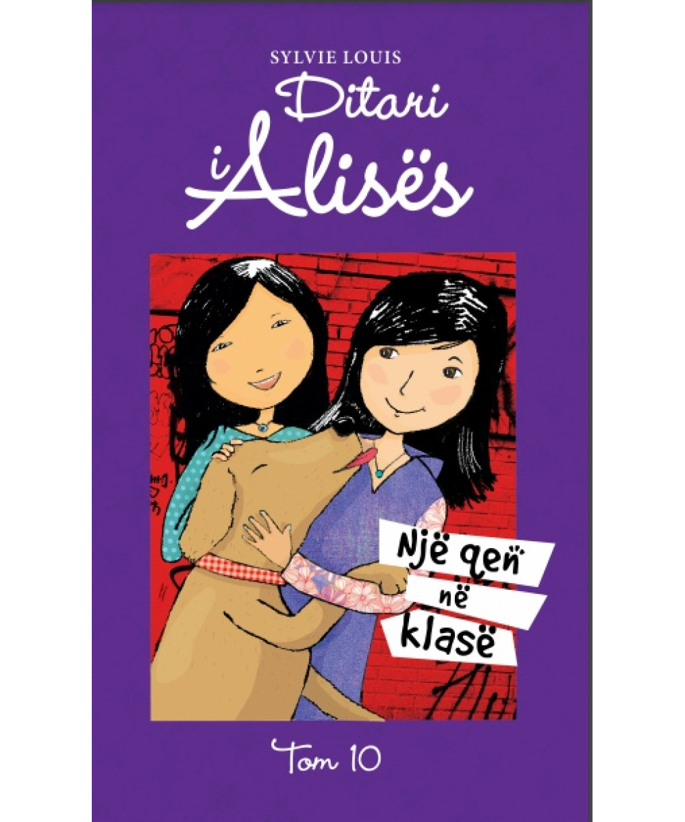 Ditari i Alisës - Një qen në klasë Ditari i Alisës - Një qen në klasë