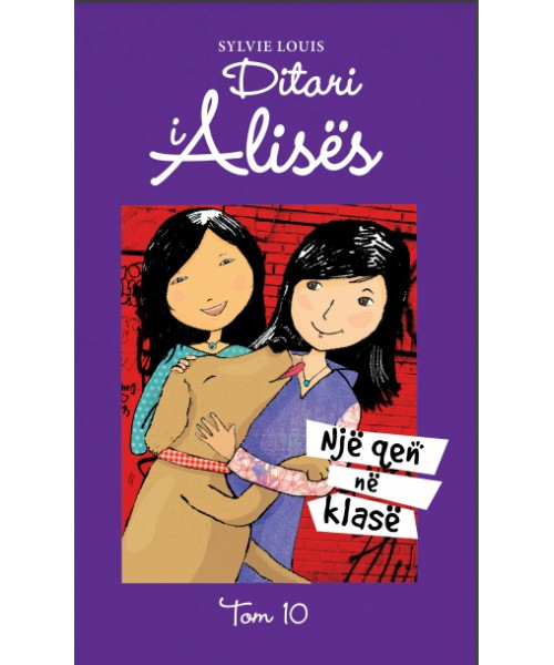 Ditari i Alisës - Një qen në klasë Ditari i Alisës - Një qen në klasë