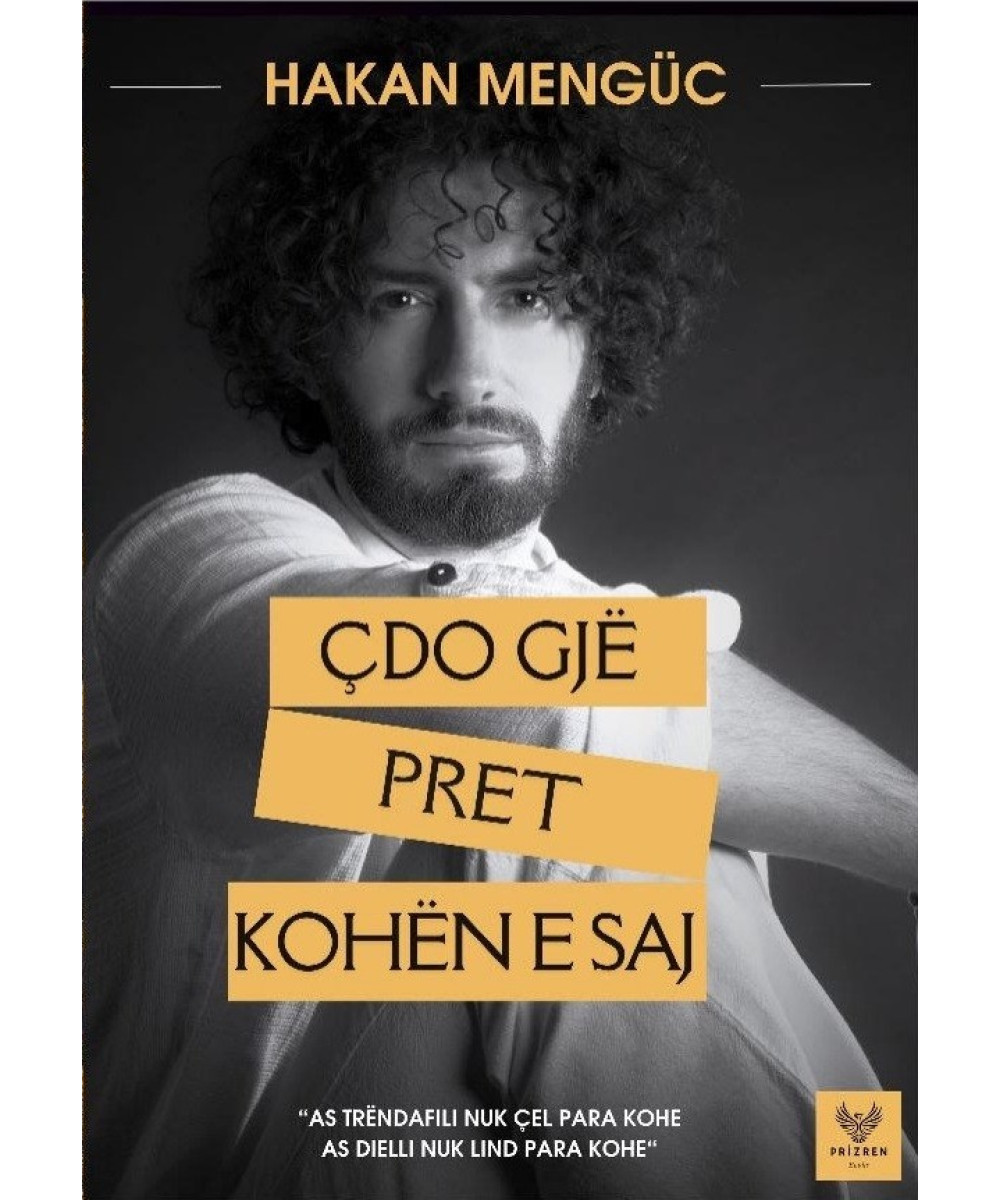 Çdo Gjë Pret Kohën e Saj Çdo Gjë Pret Kohën e Saj