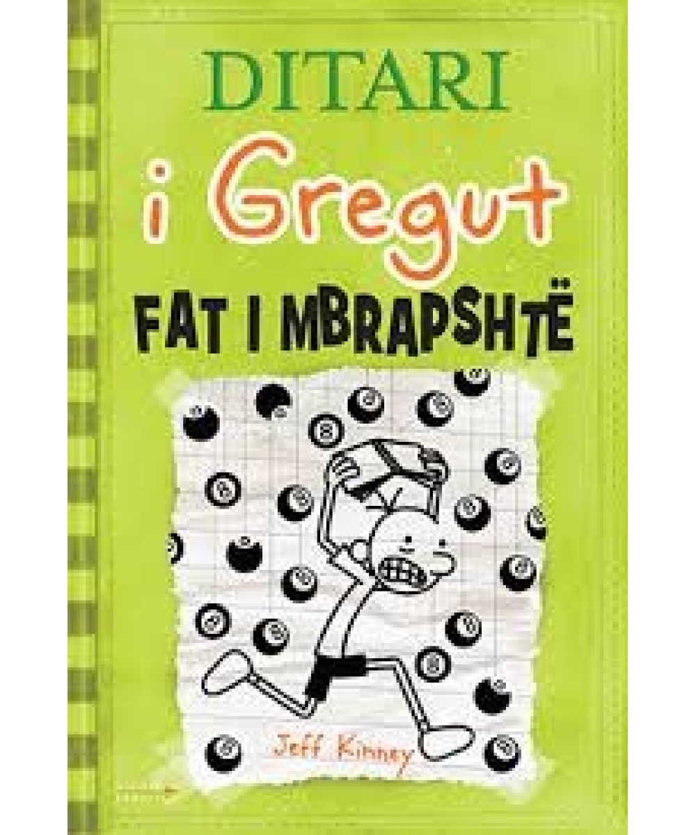 Ditari i Gregut: Fat i Mbrapshtë Ditari i Gregut: Fat i Mbrapshtë