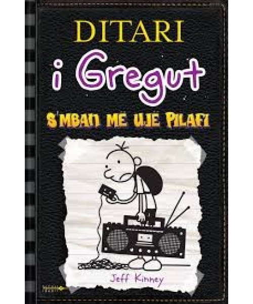 Ditari i Gregut: S’Mban me Ujë Pilafi Ditari i Gregut: S’Mban me Ujë Pilafi