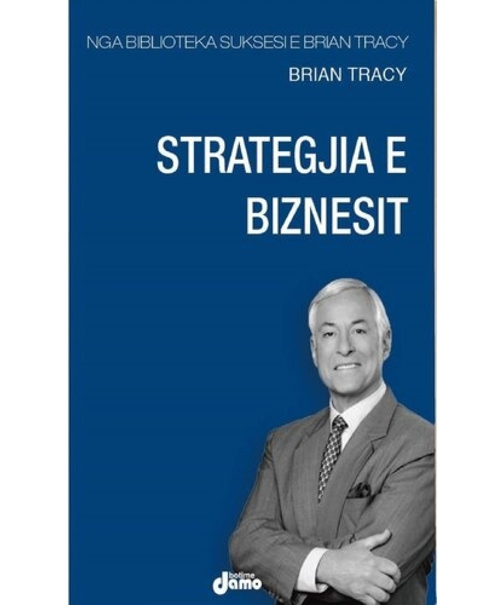 Strategjia e Biznesit Strategjia e Biznesit