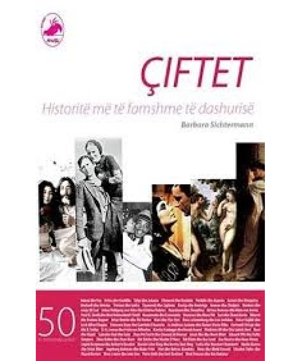 “Çiftet – Historitë më të famshme të dashurisë” “Çiftet – Historitë më të famshme të dashurisë”
