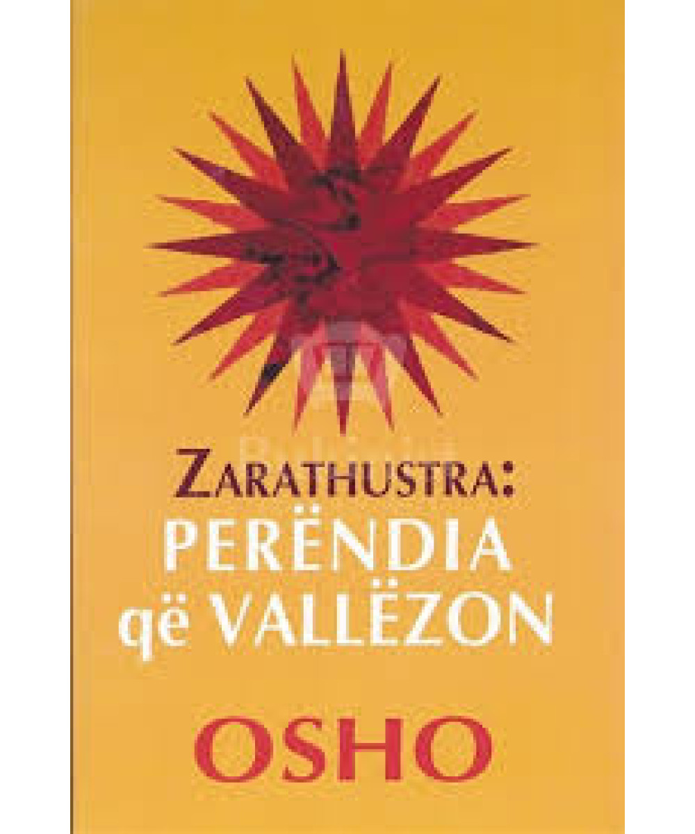 Zarathustra: Perëndia që Vallëzon Zarathustra: Perëndia që Vallëzon