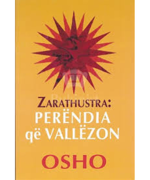 Zarathustra: Perëndia që Vallëzon Zarathustra: Perëndia që Vallëzon