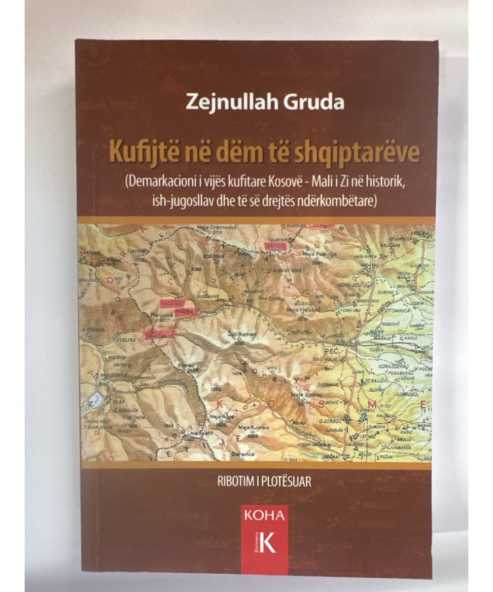 Kufijtë në dëm të shiptarëve Kufijtë në dëm të shiptarëve