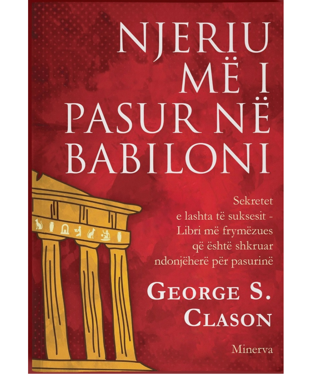 Njeriu Më i Pasur në Babiloni Njeriu Më i Pasur në Babiloni