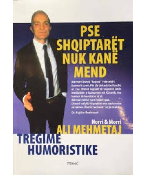 Pse ShqiptarĂ«t Nuk KanĂ« Mend â Tregime Humoristike Pse ShqiptarĂ«t Nuk KanĂ« Mend â Tregime Humoristike