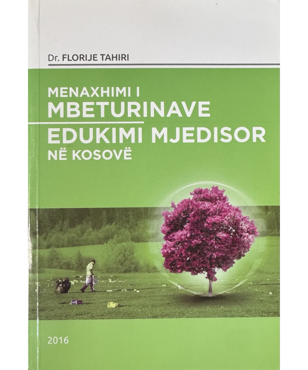 Menaxhimi i Mbeturinave – Edukimi Mjedisor në Kosovë Menaxhimi i Mbeturinave – Edukimi Mjedisor në Kosovë