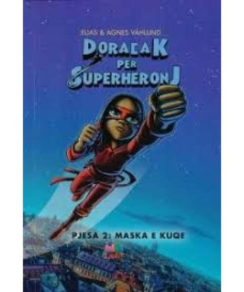 Doracak pĂ«r Superheronj â Maska e Kuqe Doracak pĂ«r Superheronj â Maska e Kuqe