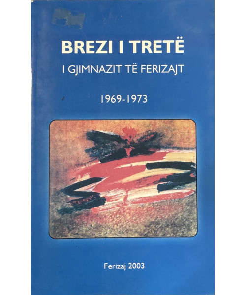 Brezi i Tretë i Gjimnazit të Ferizajt (1969–1973) Brezi i Tretë i Gjimnazit të Ferizajt (1969–1973)