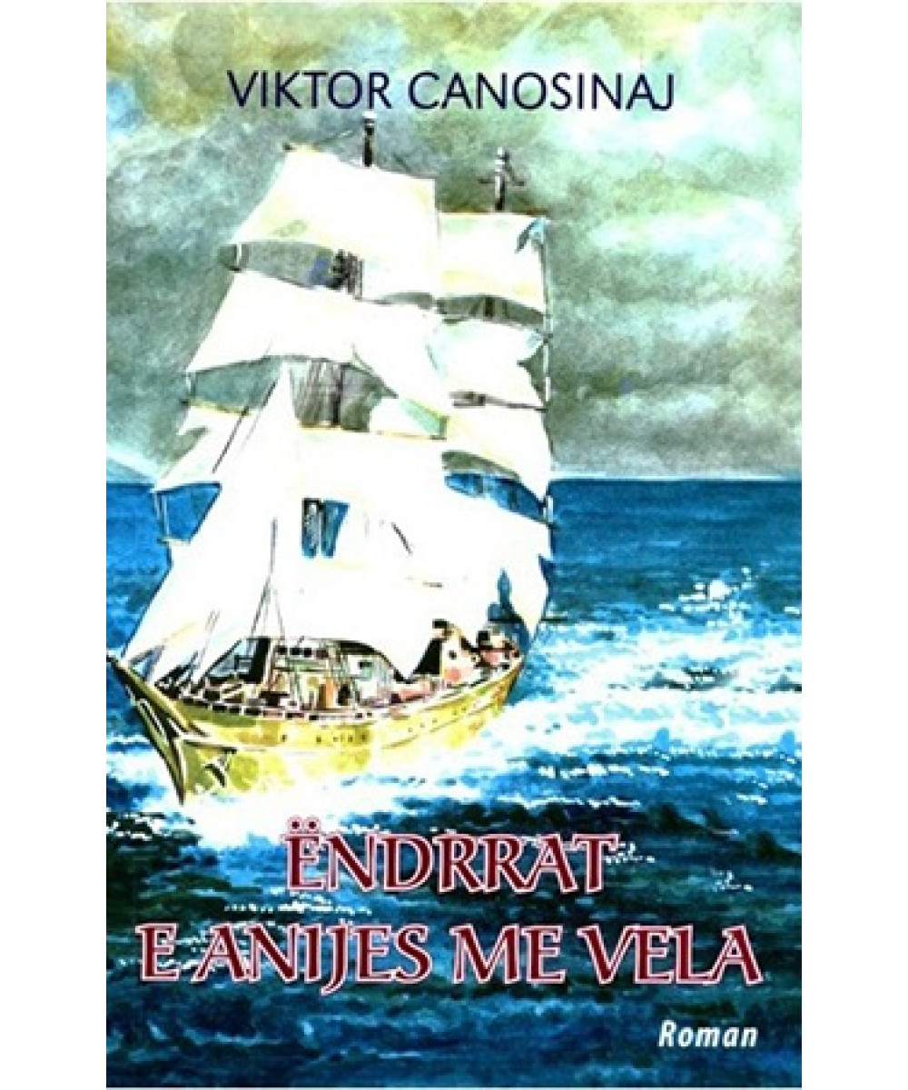 Ëndrrat e Anijes me Vela Ëndrrat e Anijes me Vela