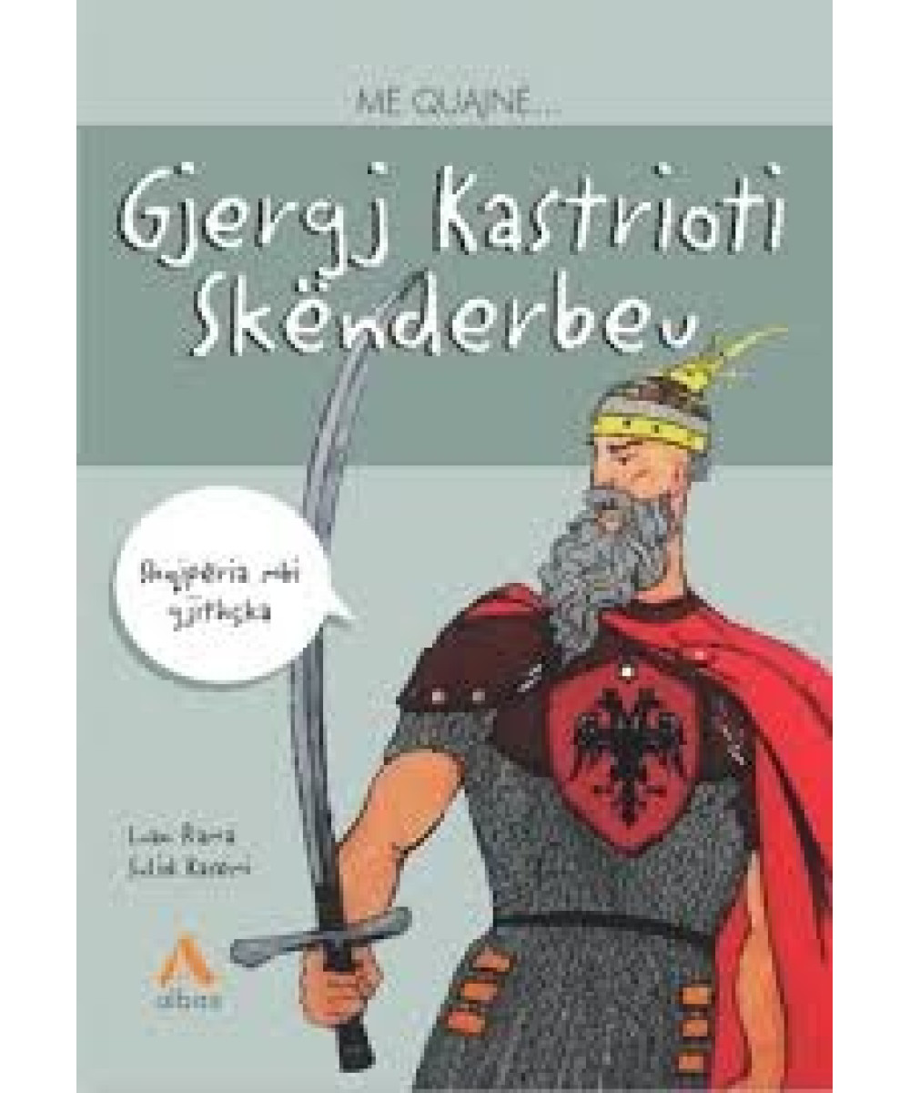 Më Quajnë Gjergj Kastrioti Skënderbeu Më Quajnë Gjergj Kastrioti Skënderbeu