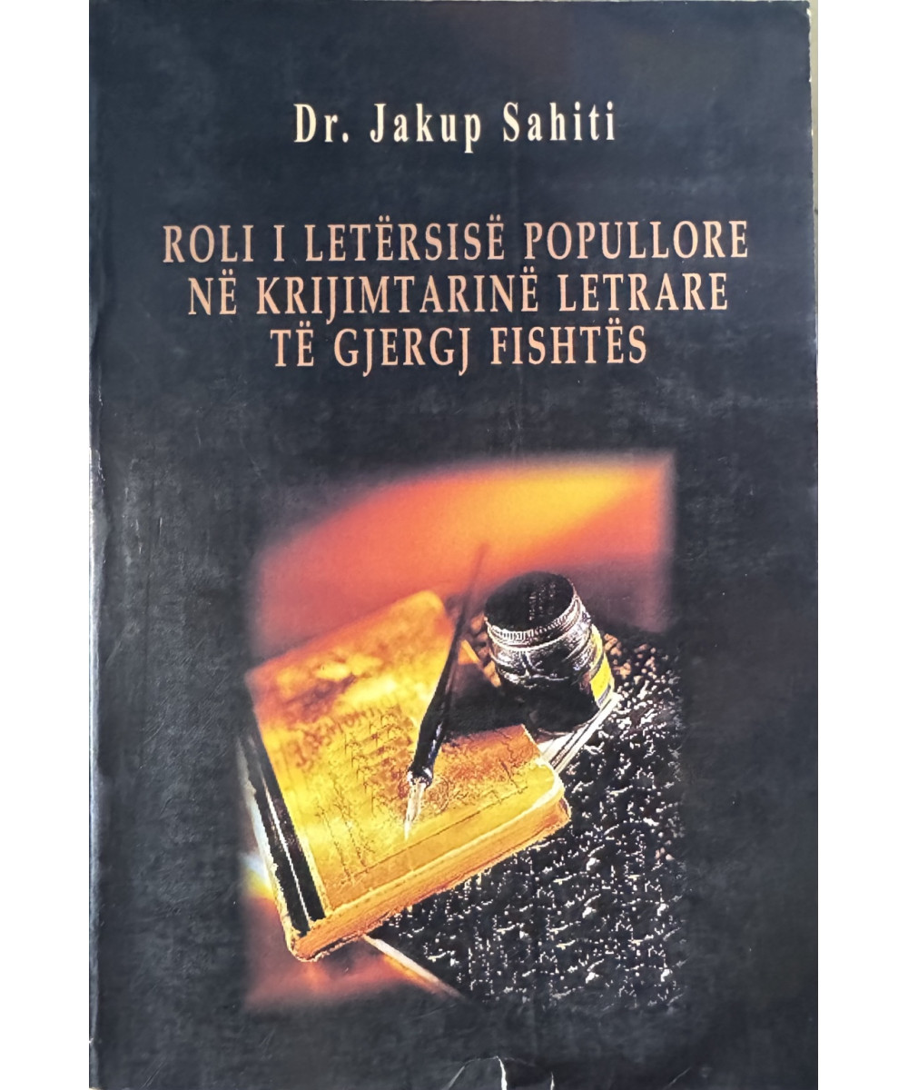 Roli i Letërsisë Popullore në Krijimtarinë Letrare të Gjergj Fishtës Roli i Letërsisë Popullore në Krijimtarinë Letrare të Gjergj Fishtës