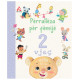 Perralleza per femije 2 vjec (new) Perralleza per femije 2 vjec (new)
