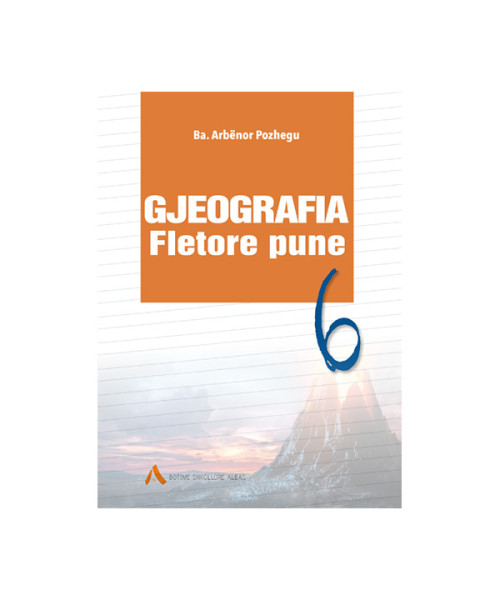 Gjeografi fletore pune 6 (Albas)