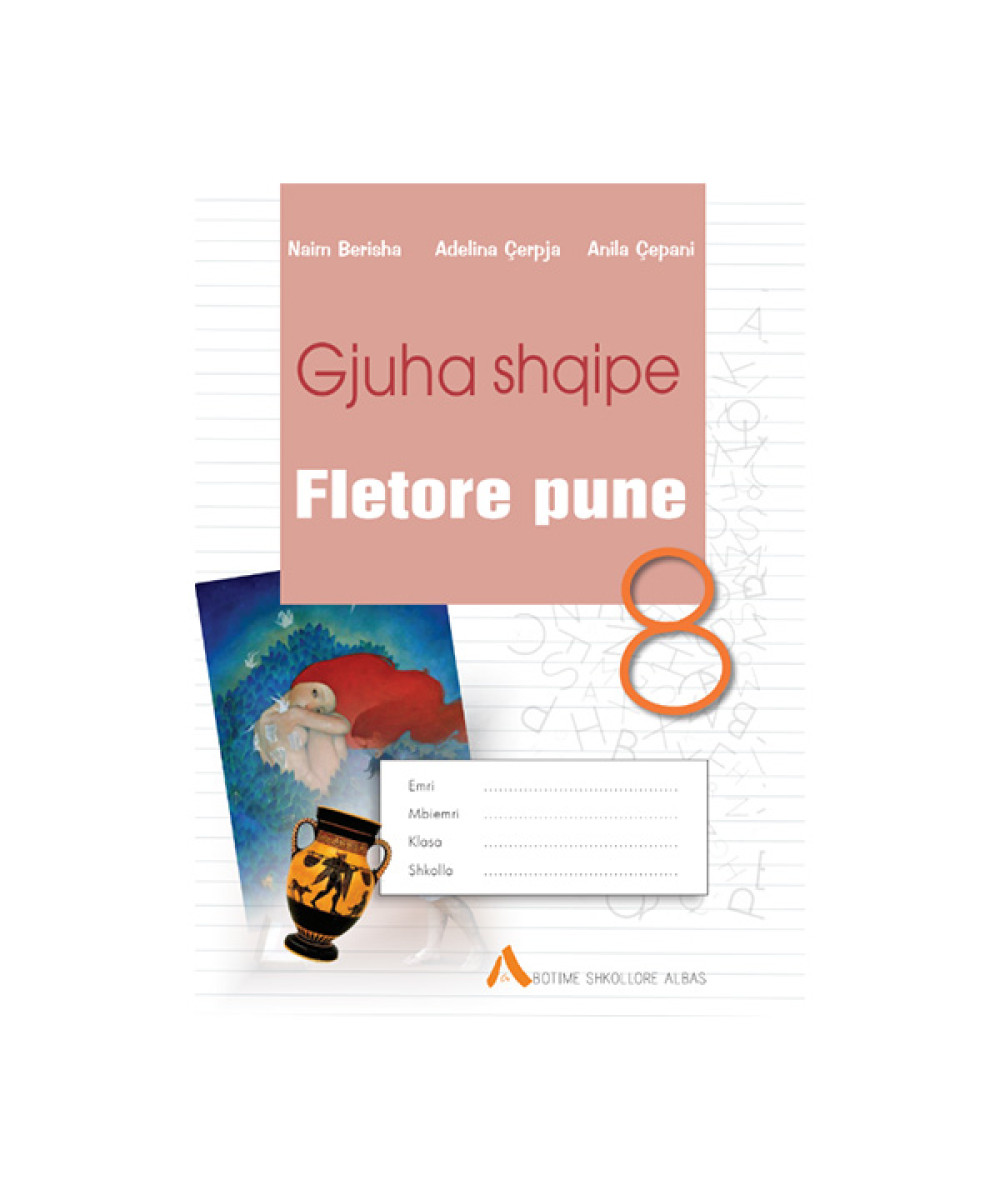 Gjuhe shqipe 8 fletore pune Albas