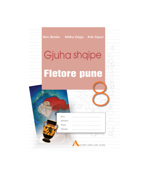 Gjuhe shqipe 8 fletore pune Albas Gjuhe shqipe 8 fletore pune Albas