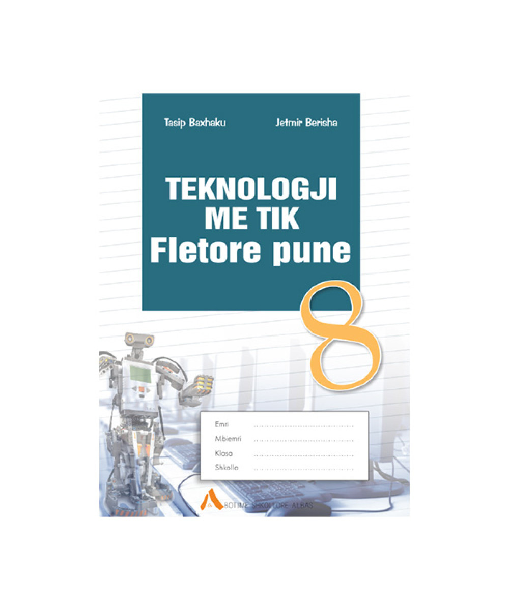 Teknologjia me tik 8 fletore pune Albas