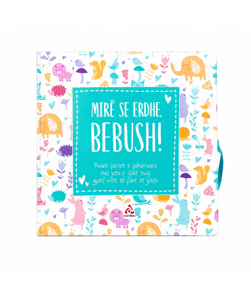 Mirë se Erdhe, Bebush! 
