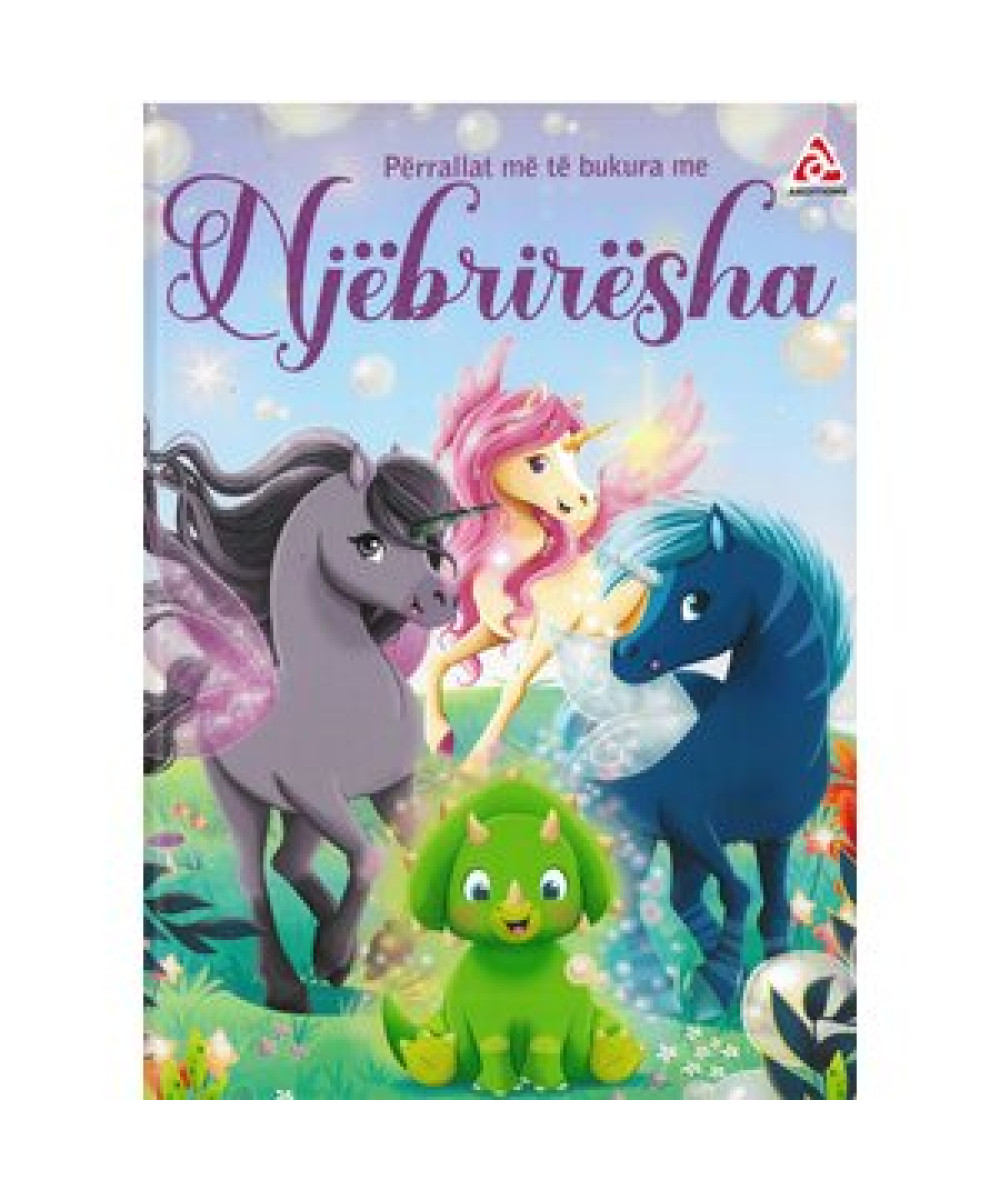 Përrallat më të Bukura me Njëbrirësha 