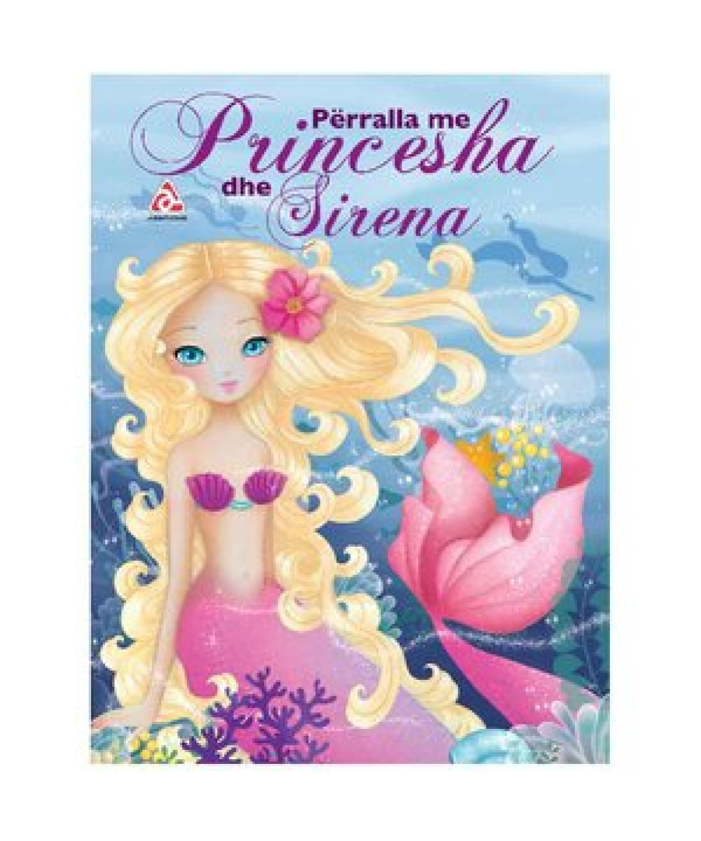 Përralla me Princesha dhe Sirena Përralla me Princesha dhe Sirena