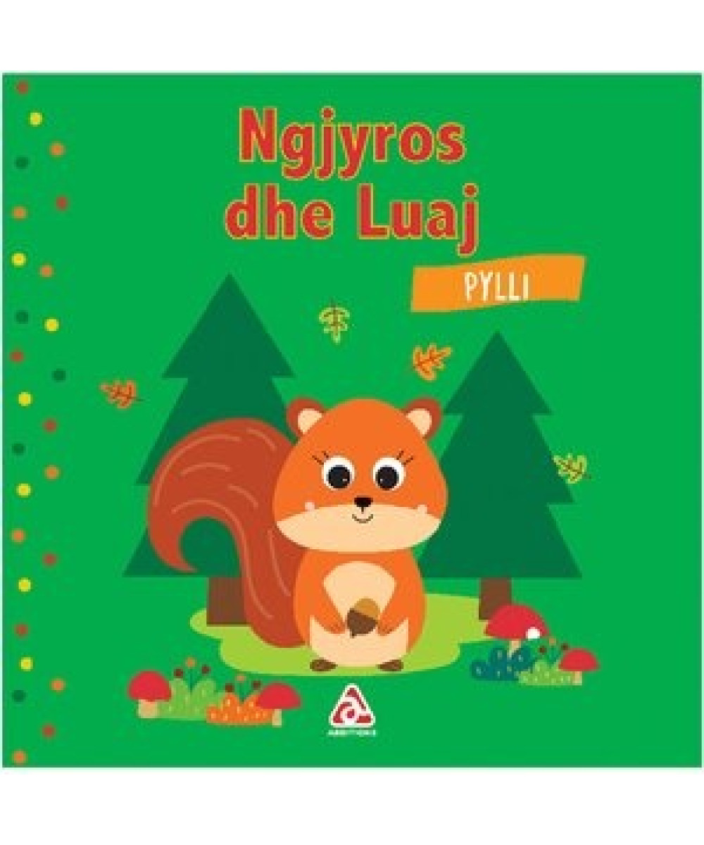 Ngjyros dhe Luaj – Pylli 