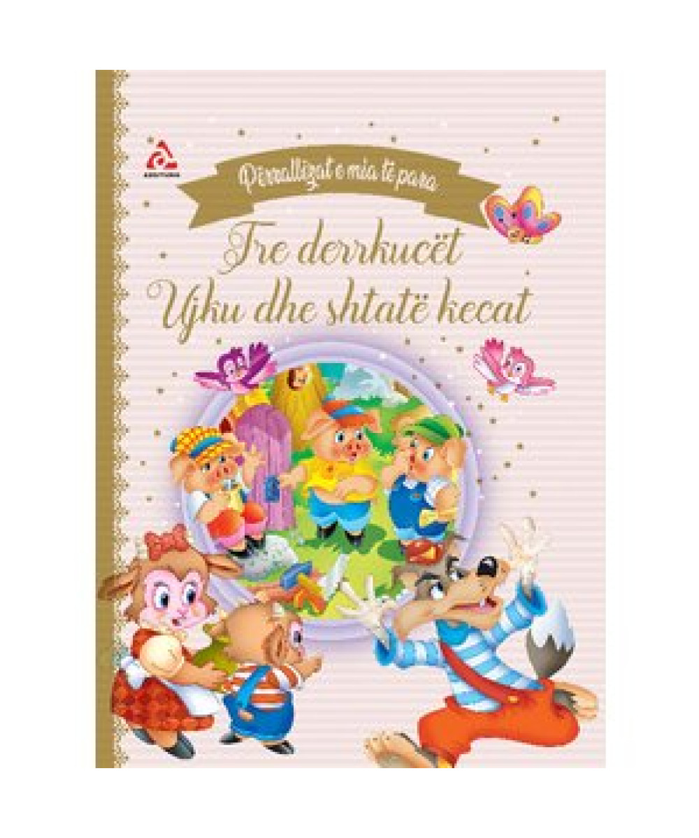Përrallat e Mia të Para – Tre Derrkucët & Ujku dhe Shtatë Kecat Përrallat e Mia të Para – Tre Derrkucët & Ujku dhe Shtatë Kecat