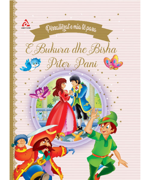Përrallat e Mia të Para – E Bukura dhe Bisha & Piter Pani