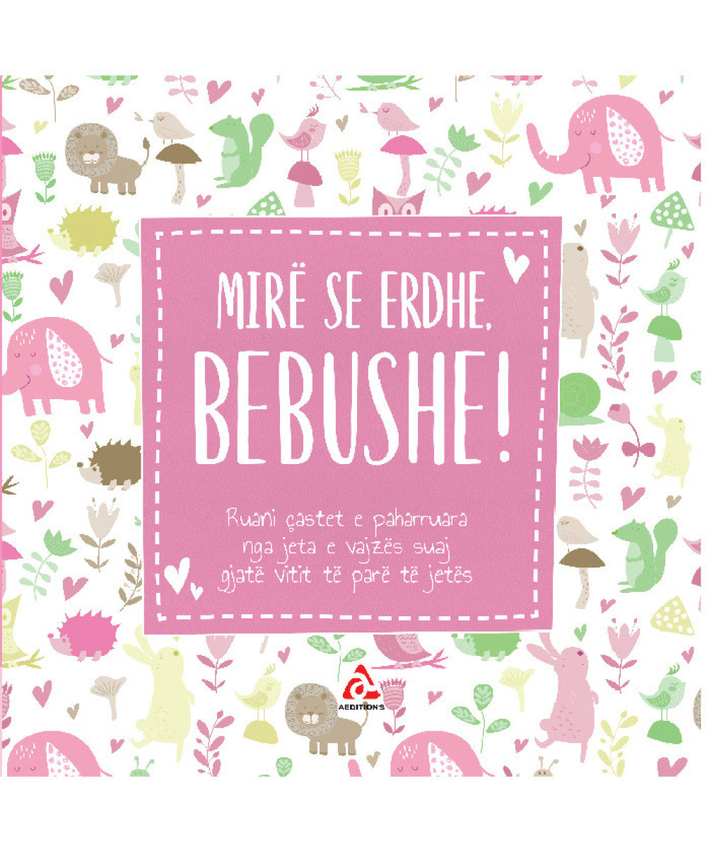 Mirë se Erdhe, Bebushe